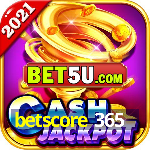 betscore 365